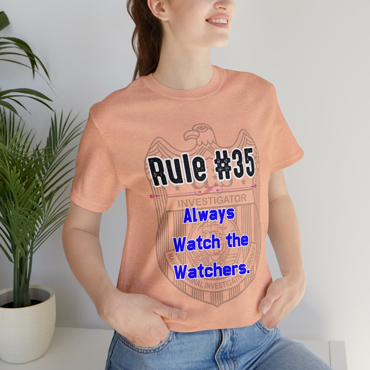 Rules of Gibbs #35 Always Watch the Watchers Unisex Jersey Short Sleeve Tee