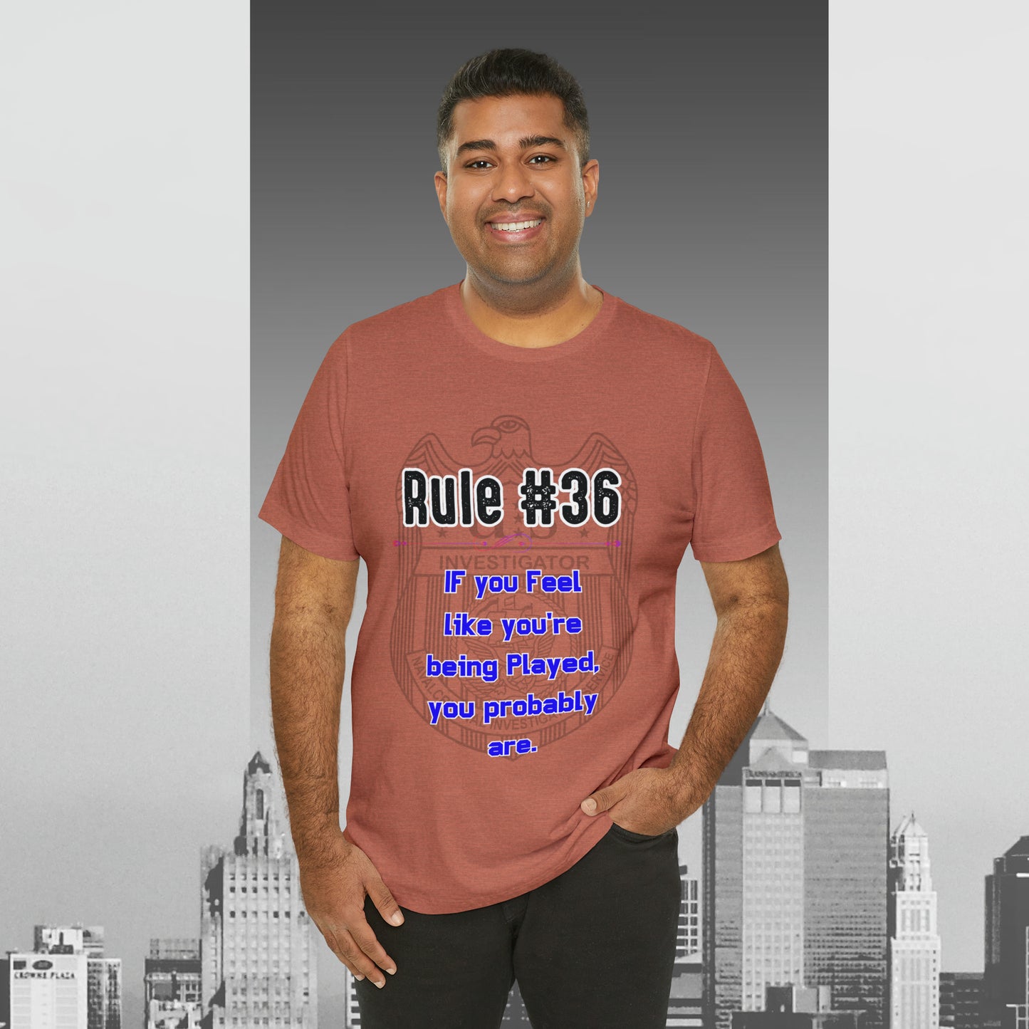 Rules of Gibbs #36 If you feel like you're being played, you probably are Unisex Jersey Short Sleeve Tee