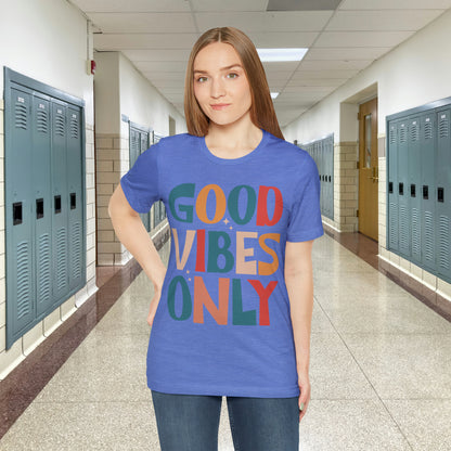 Colorful Good Vibes Only Unisex Jersey Short Sleeve Tee