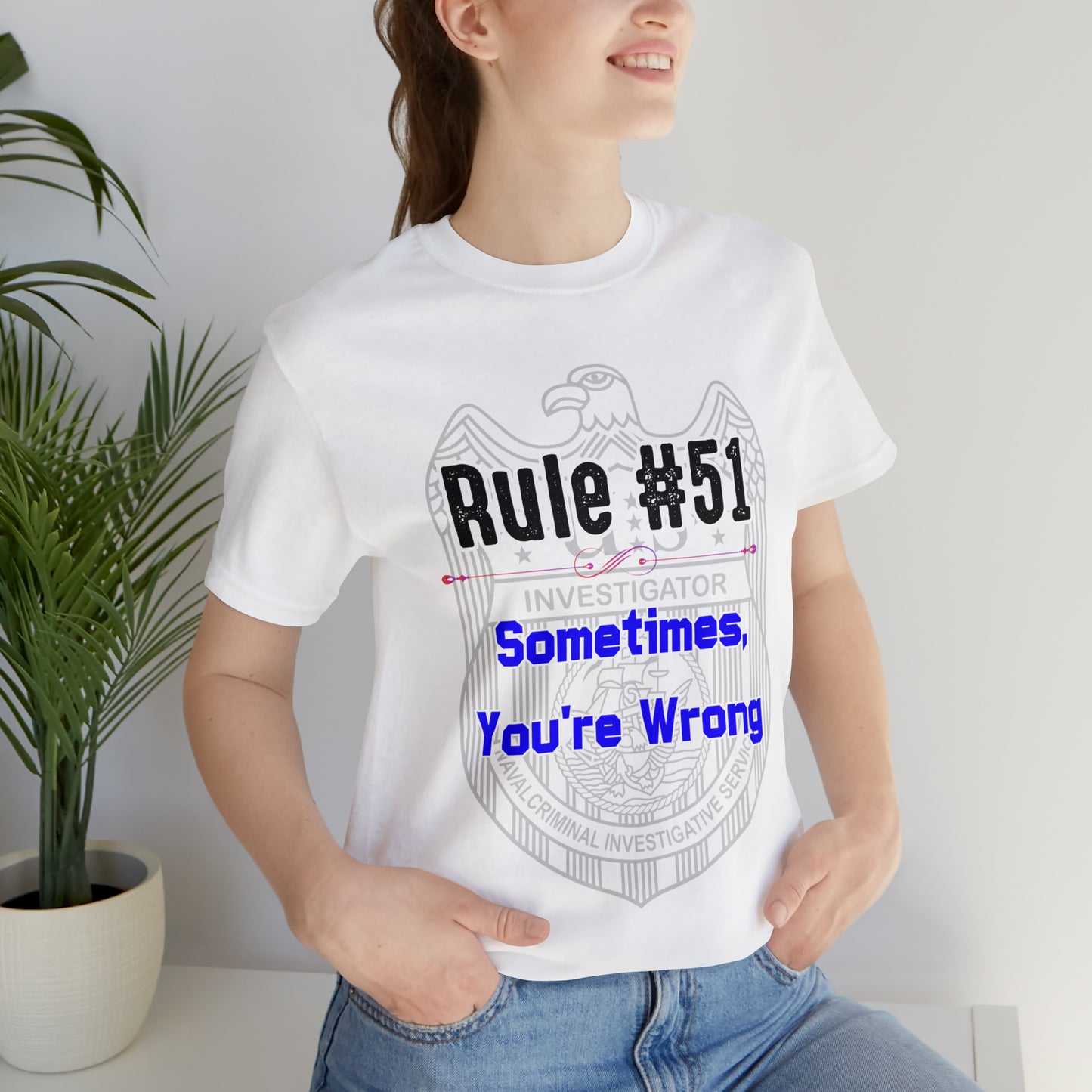 Rules of Gibbs #51 Sometimes Your Wrong Unisex Jersey Short Sleeve Tee