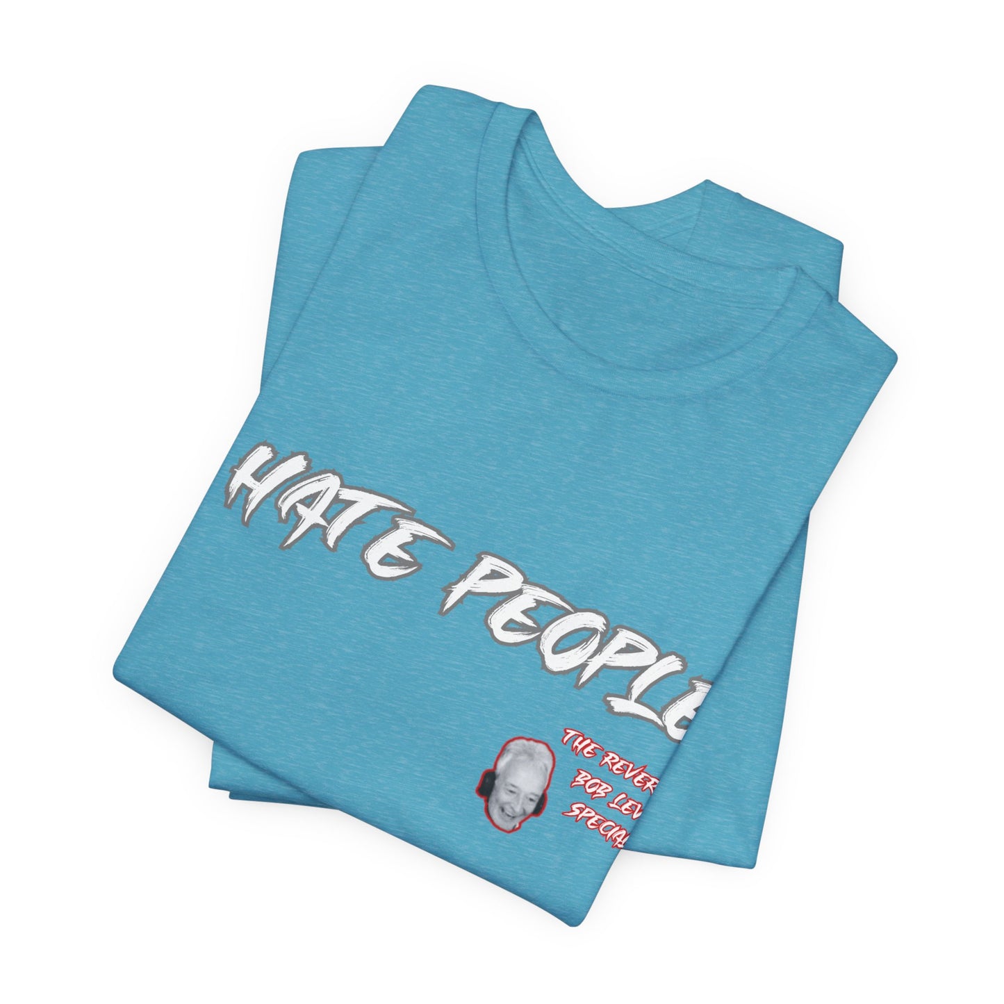 "Embrace the Grump: Reverend Bob Levy's 'I Hate People' Tee" Unisex Jersey Short Sleeve Tee #Skoal