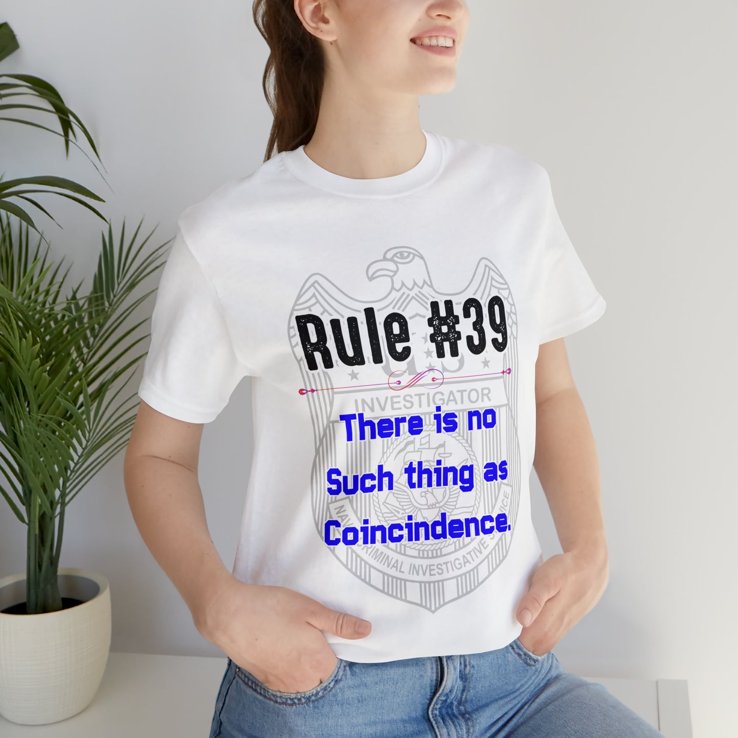 Rules of Gibbs #39 There is no such thing as a Coincidence Unisex Jersey Short Sleeve Tee