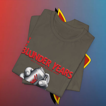 The Blunder Years all those beers ago edition #skoal" Unisex Jersey Short Sleeve Tee