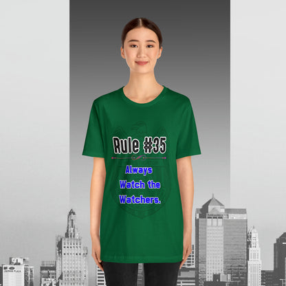 Rules of Gibbs #35 Always Watch the Watchers Unisex Jersey Short Sleeve Tee