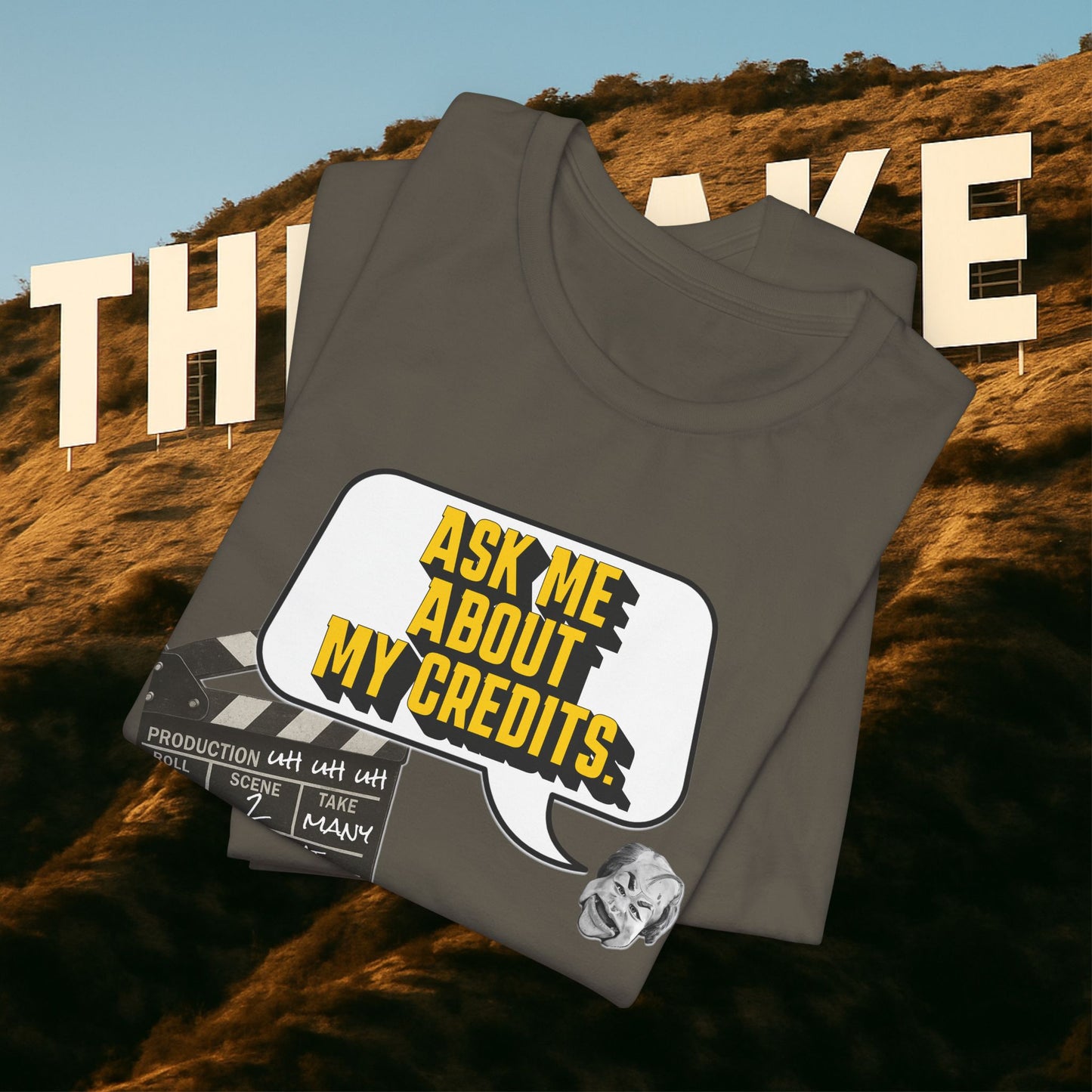 Ask Me About My Credits Tee