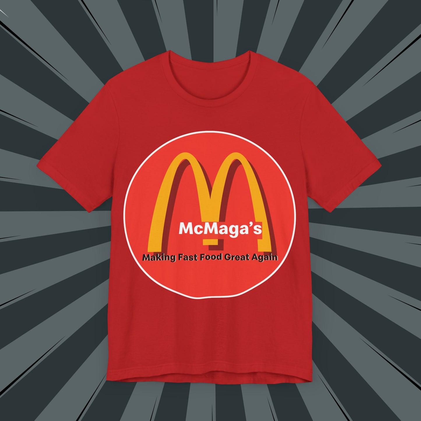 McMaga Making Fast Food Great Again Unisex Jersey Short Sleeve Tee