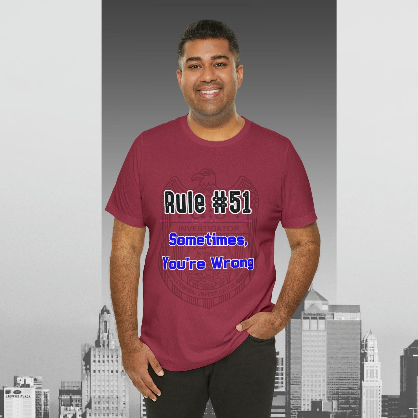 Rules of Gibbs #51 Sometimes Your Wrong Unisex Jersey Short Sleeve Tee