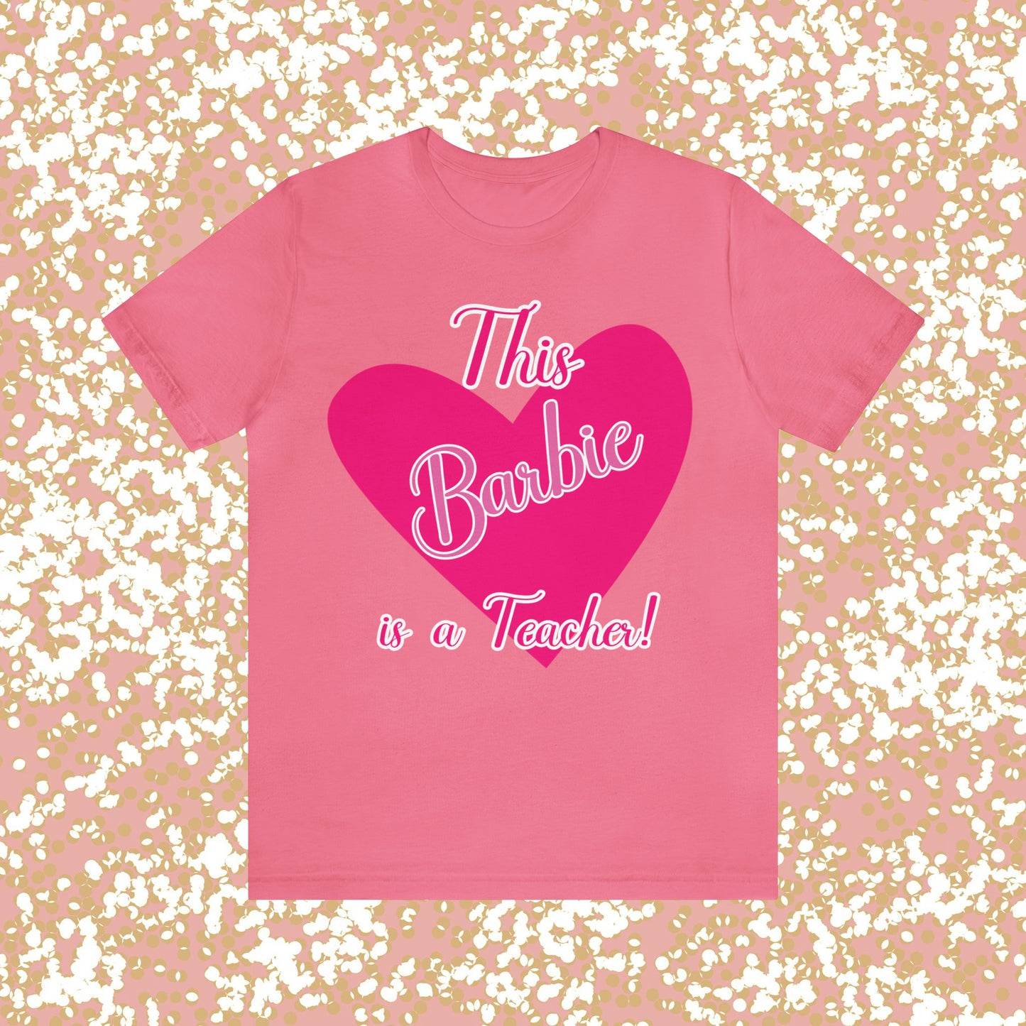 This Barbie is a Teacher Unisex Jersey Short Sleeve Tee gifts for her