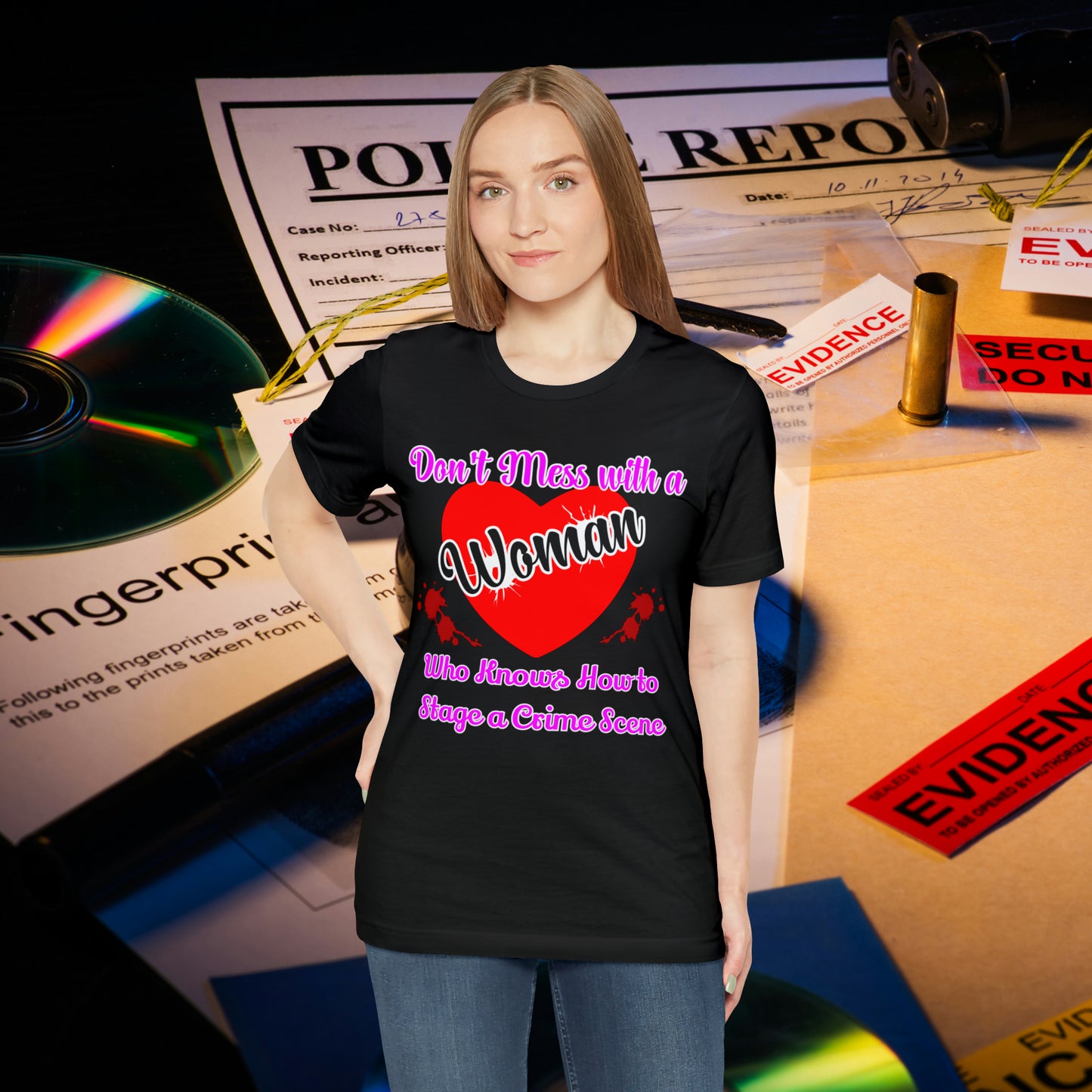 Don't Mess With a Woman Who Knows how to stage a crime Scene True Crime Unisex Jersey Short Sleeve Tee  Fans Gifts for her