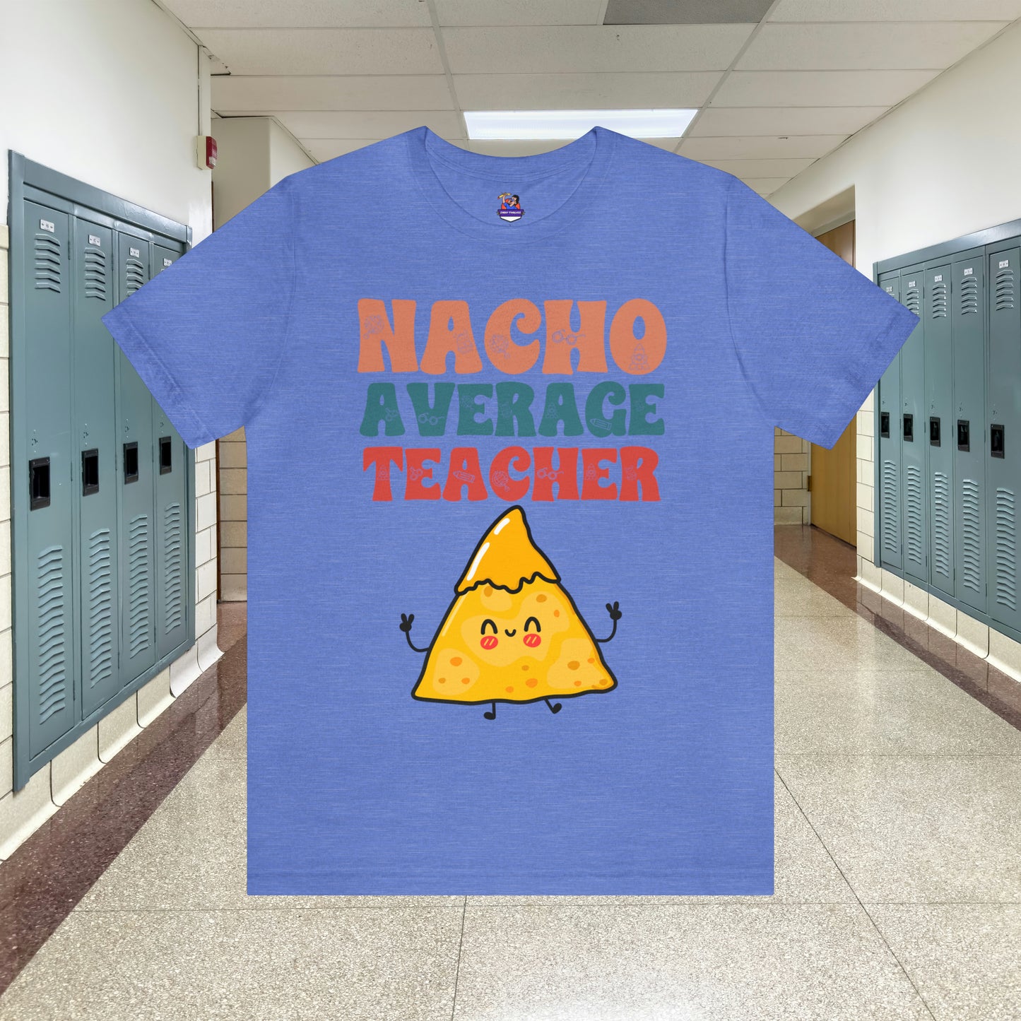 Nacho Average Teacher Back To School Unisex Jersey Short Sleeve Tee, Gifts for teachers, Gifts for Him, Gifts For Her,