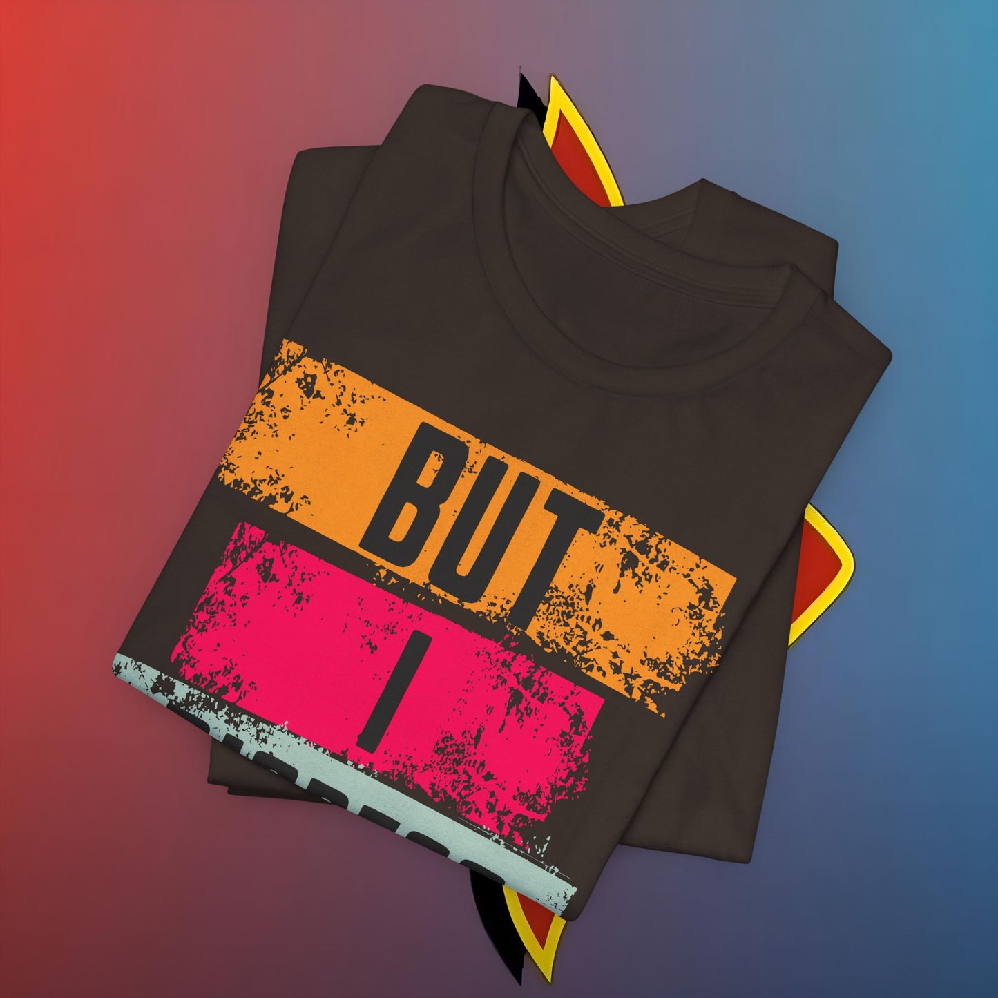 “BUT I DIGRESS” Tee – For the Verbally Unstable Elite