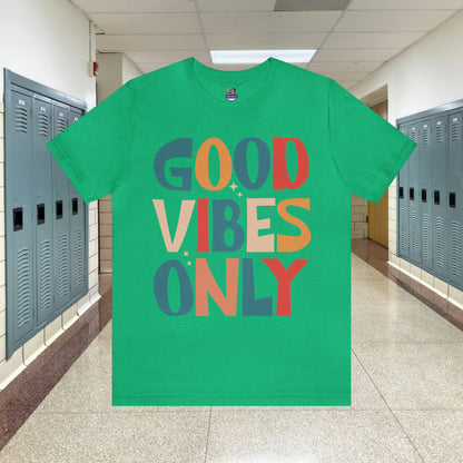 Colorful Good Vibes Only Unisex Jersey Short Sleeve Tee