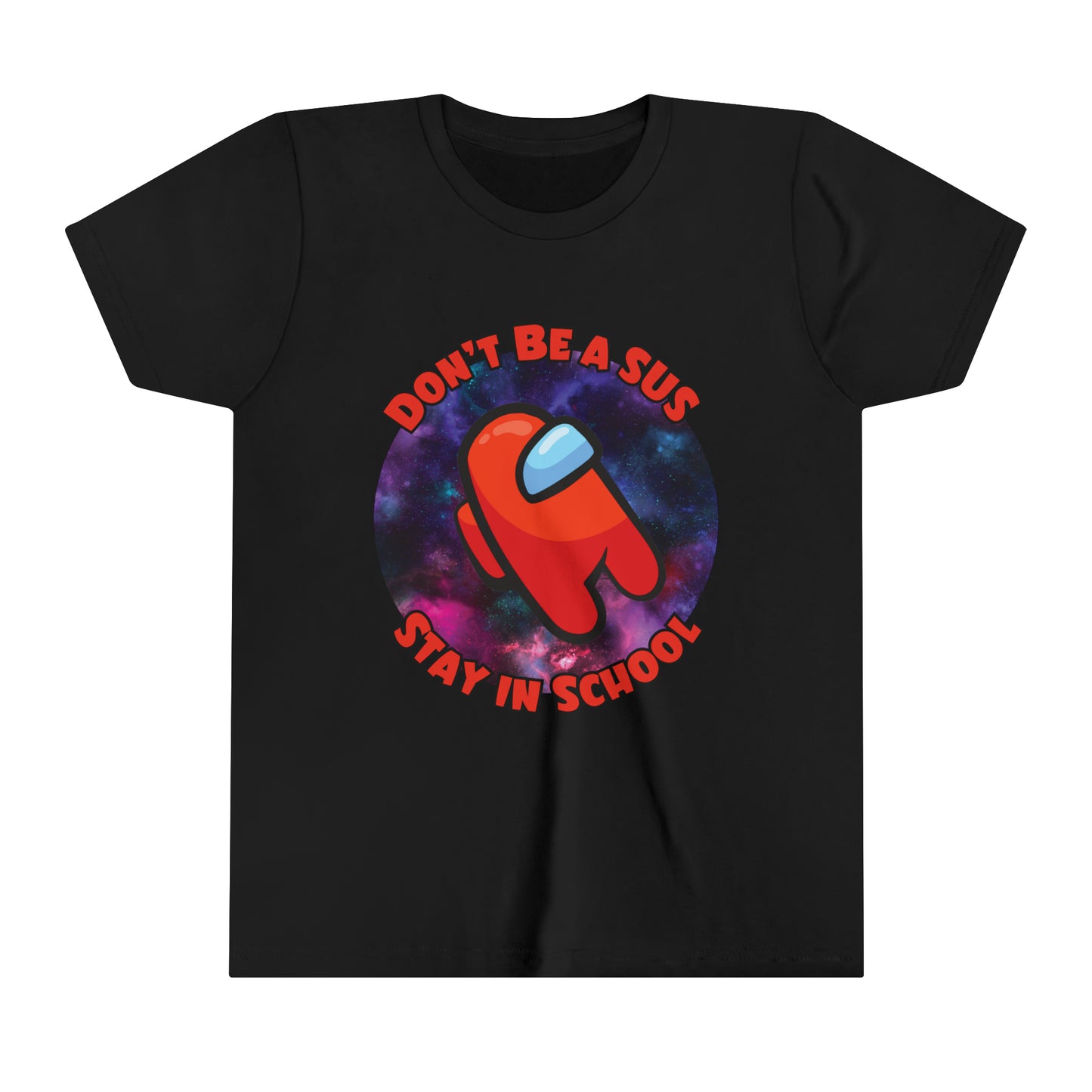 Among Us Inspired Kid's short sleeve tee | 'Don't Be a SUS, Stay in School' | Funny Gaming Tee | Youth Gamer Shirt