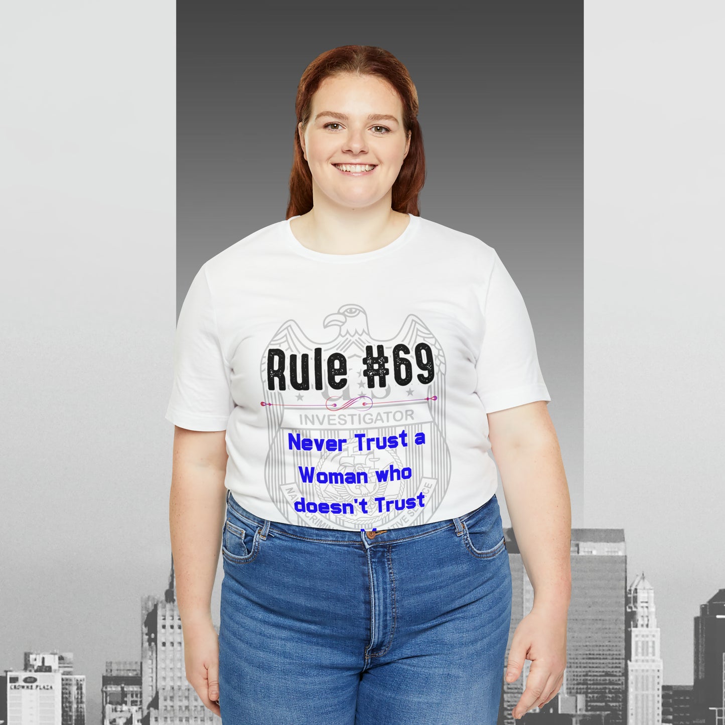 Rules of Gibbs #69 Never Trust a Woman who Doesn't Trust her Man Unisex Jersey Short Sleeve Tee