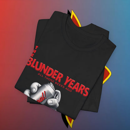 The Blunder Years all those beers ago edition #skoal" Unisex Jersey Short Sleeve Tee
