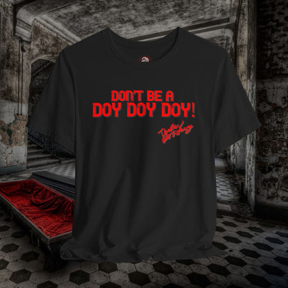 The Rev Bob Levys Don't be a DOY DOY DOY Unisex Jersey Short Sleeve Tee #levyverse Comedy In Multiple Sizes