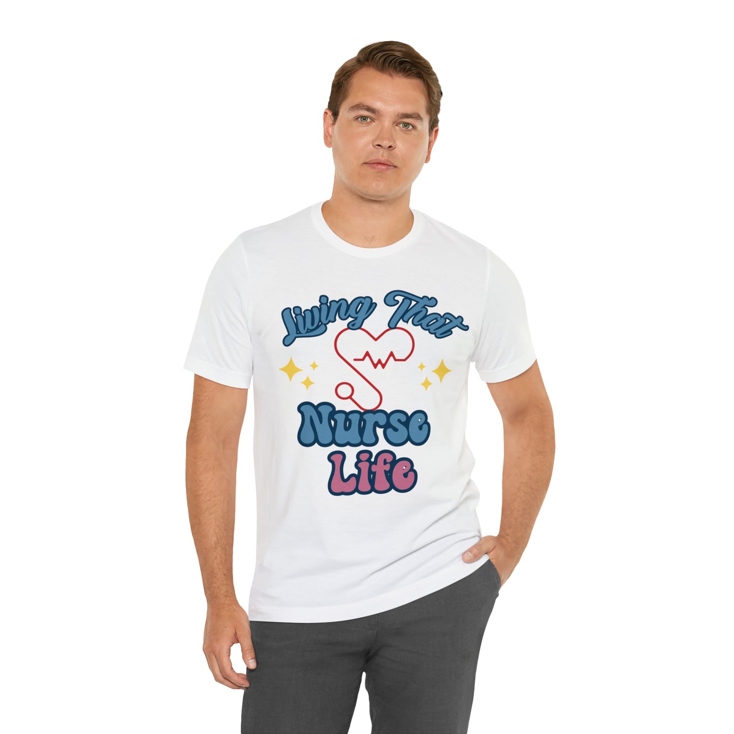 Living the Nurse Life, Comfy and Stylish Nurse T-Shirt:Gift for Medical Professionals and Nursing Students, Various Sizes Available"