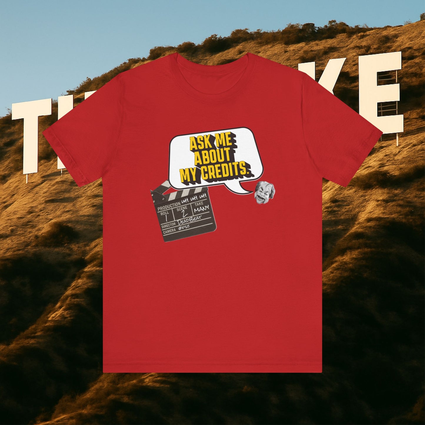 Ask Me About My Credits Tee