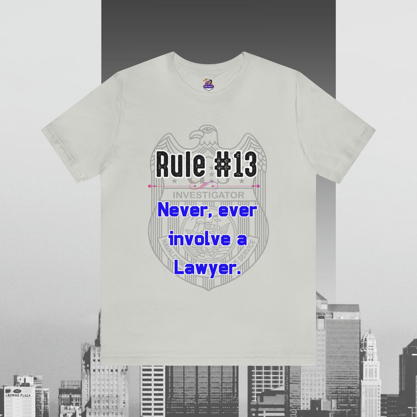 Rules of Gibbs #13 Never, Ever involve Lawyer Unisex Jersey Short Sleeve Tee