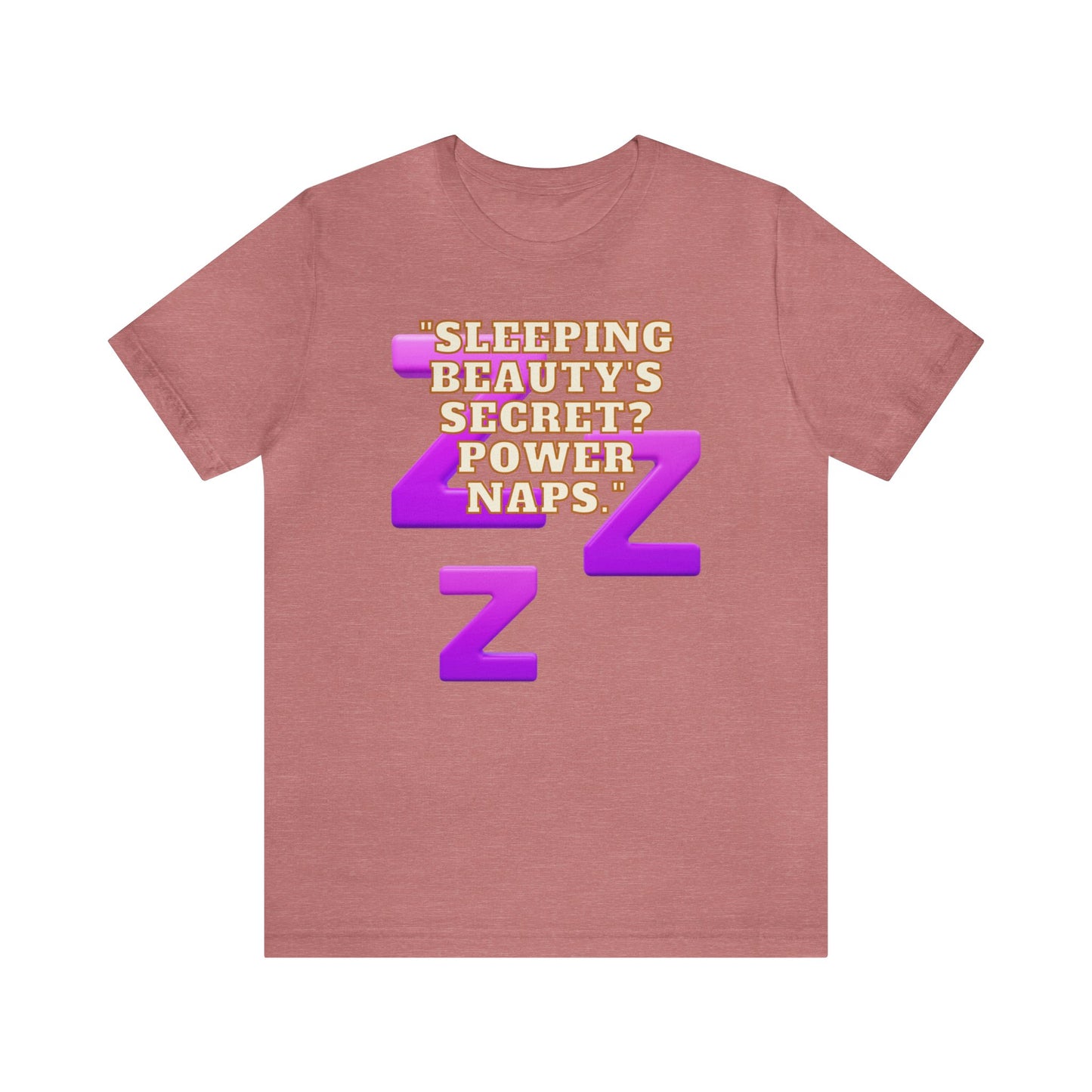 Funny Napping Unisex Jersey Short Sleeve Tee Snooze Couture, Siesta Comedy Apparel, Dreamland Fashion, Tee-hee Naptime Shirt. 17