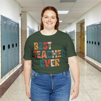 Best Teacher Ever Unisex Jersey Short Sleeve Tee