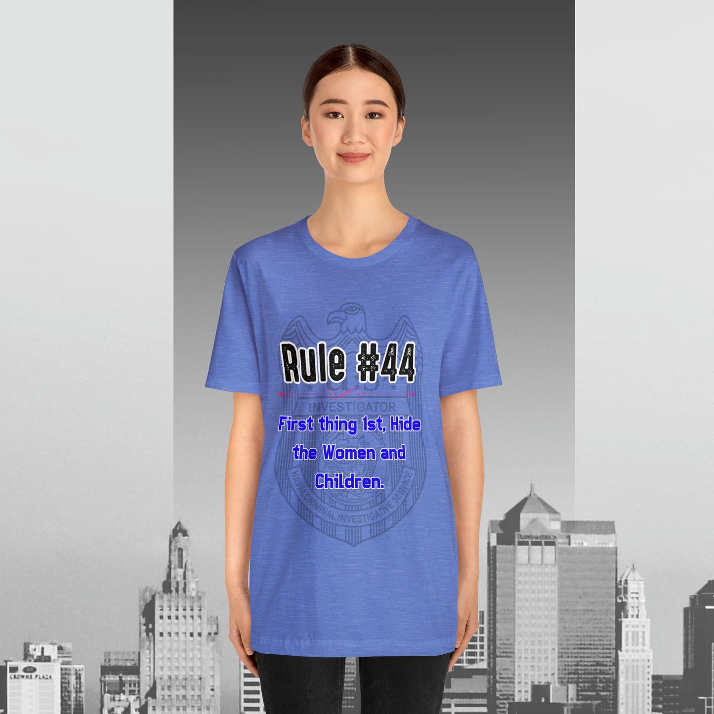 Rules of Gibbs #44 First thing, 1st Hide the Women and Children Unisex Jersey Short Sleeve Tee