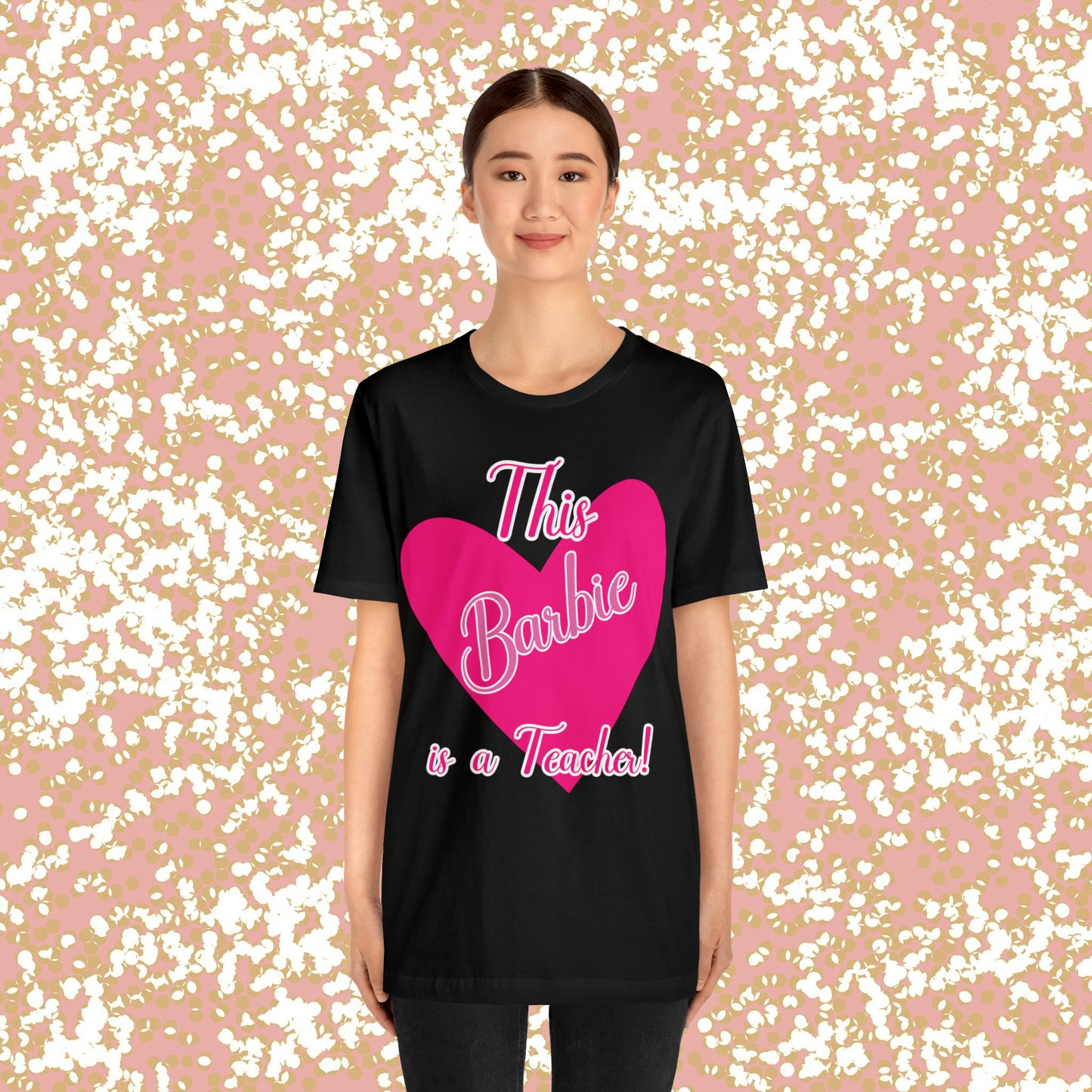 This Barbie is a Teacher Unisex Jersey Short Sleeve Tee gifts for her