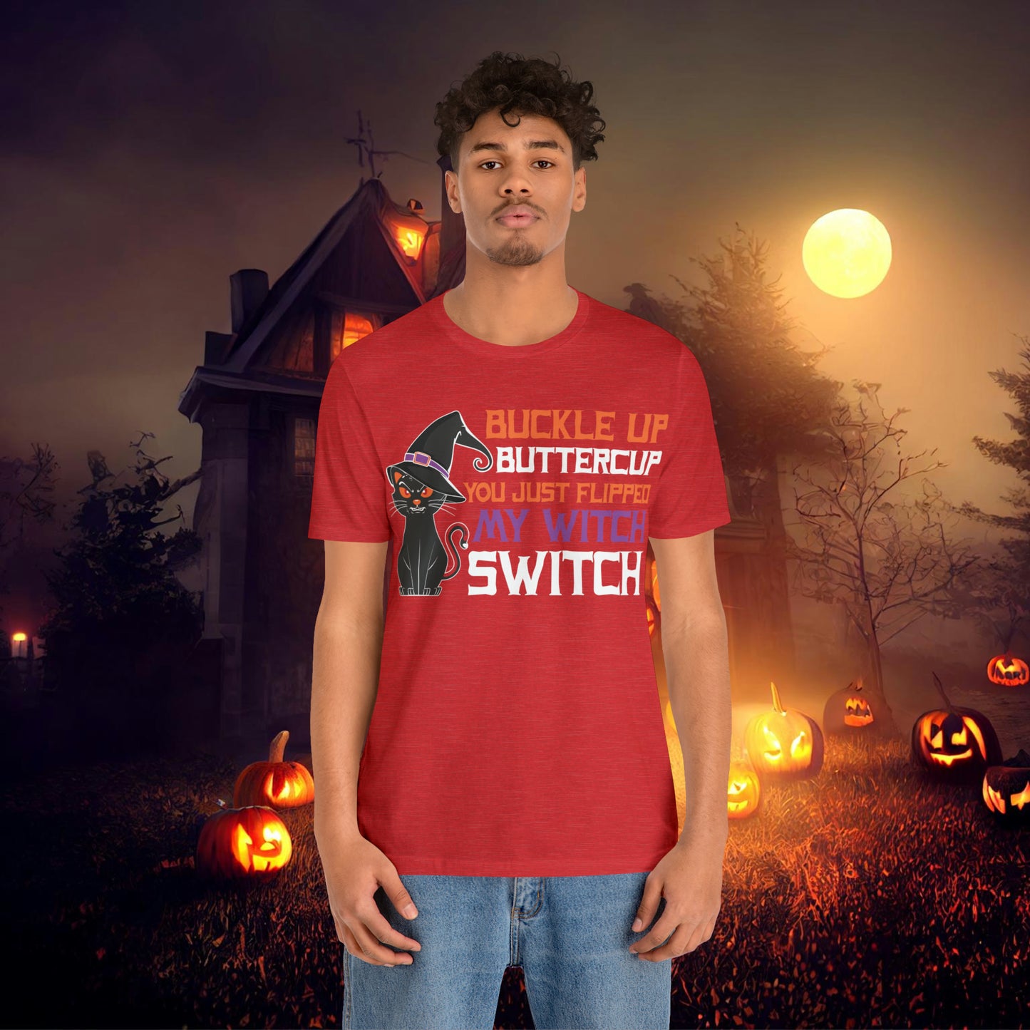 Halloween Buckle up Buttercup you just flipped my Witch Switch Unisex Jersey Short Sleeve Tee Gifts for Her