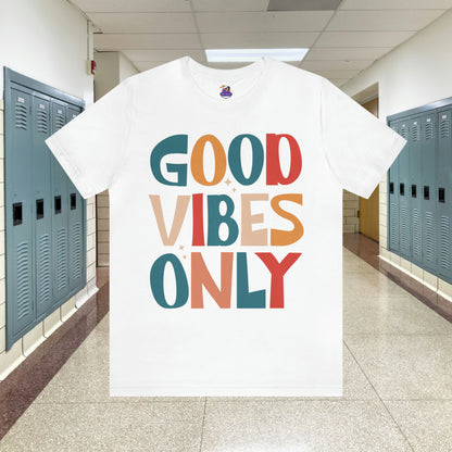 Colorful Good Vibes Only Unisex Jersey Short Sleeve Tee