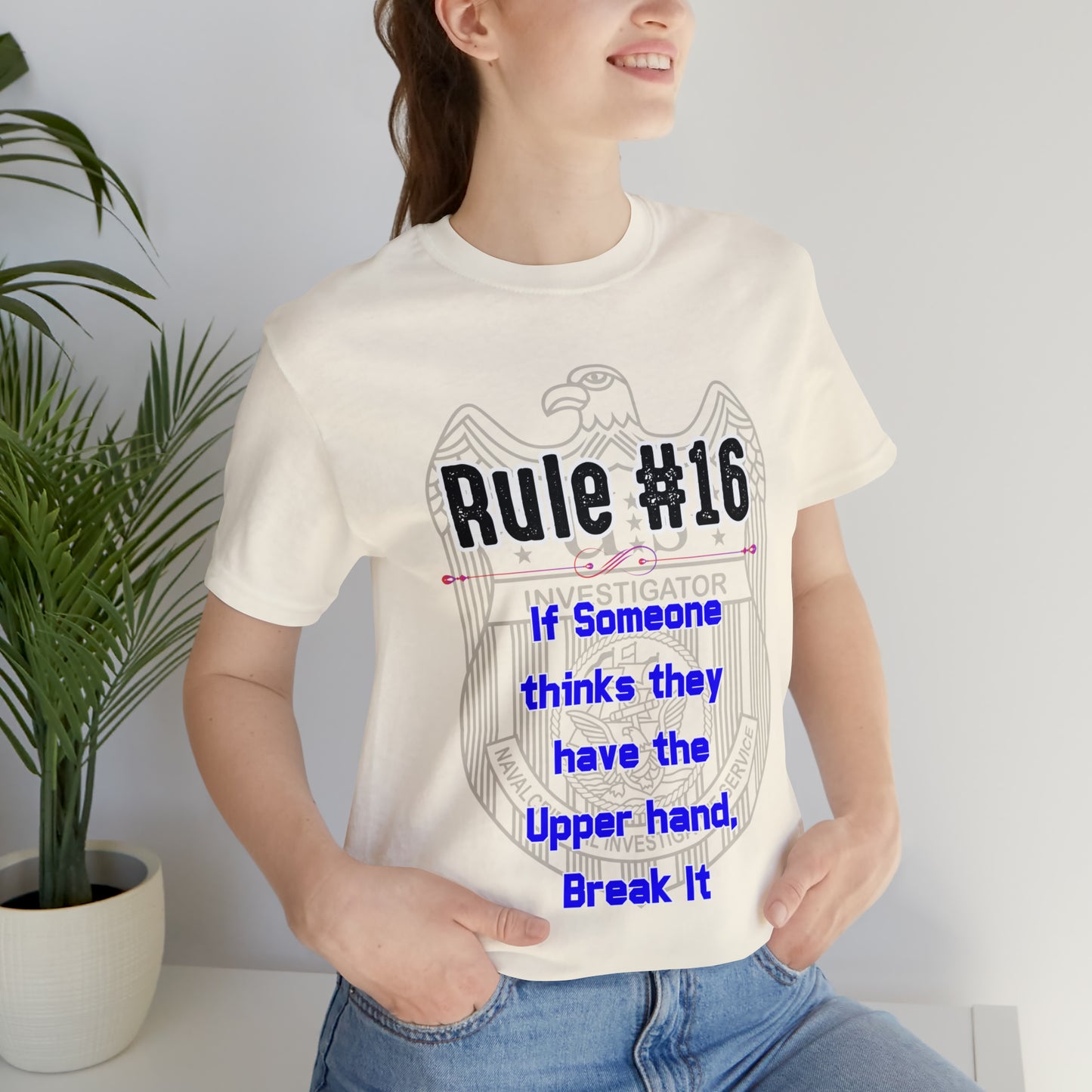 Rules of Gibbs #16 If Someone Thinks they have the Upper Hand, break it Unisex Jersey Short Sleeve Tee