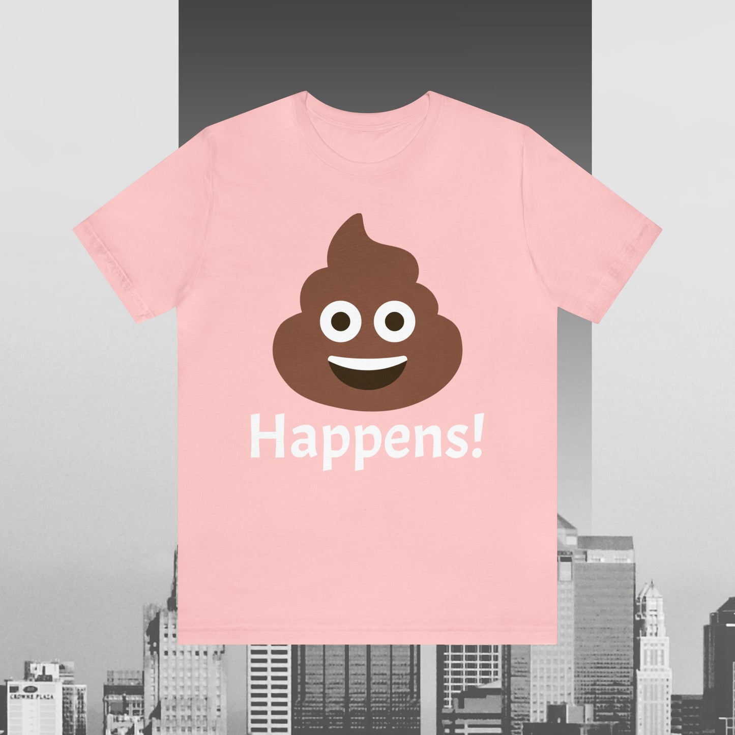 Embrace the Inevitable: 'Happens' Poop Emoji Unisex Jersey T-Shirt