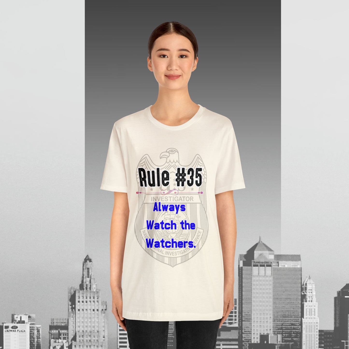 Rules of Gibbs #35 Always Watch the Watchers Unisex Jersey Short Sleeve Tee