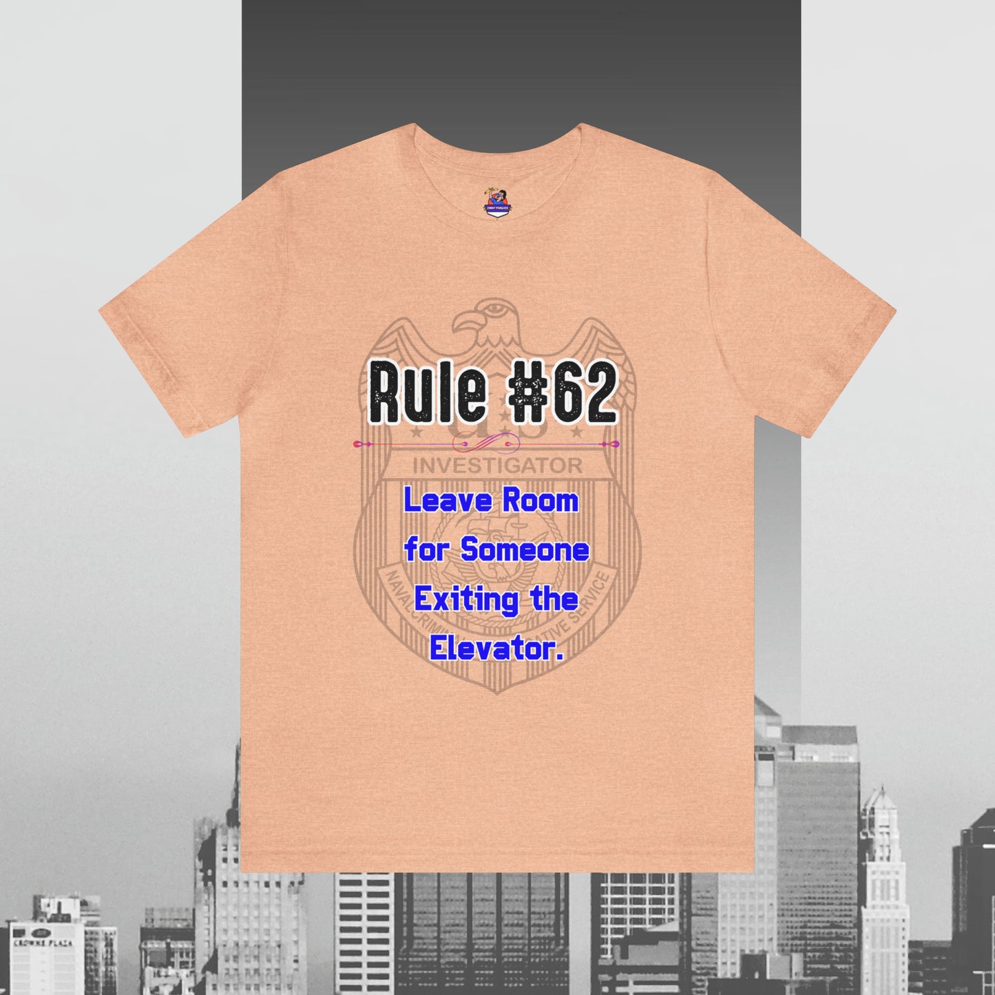 Rules of Gibbs #62 Leave Room for someone Exiting an Elevator Unisex Jersey Short Sleeve Tee