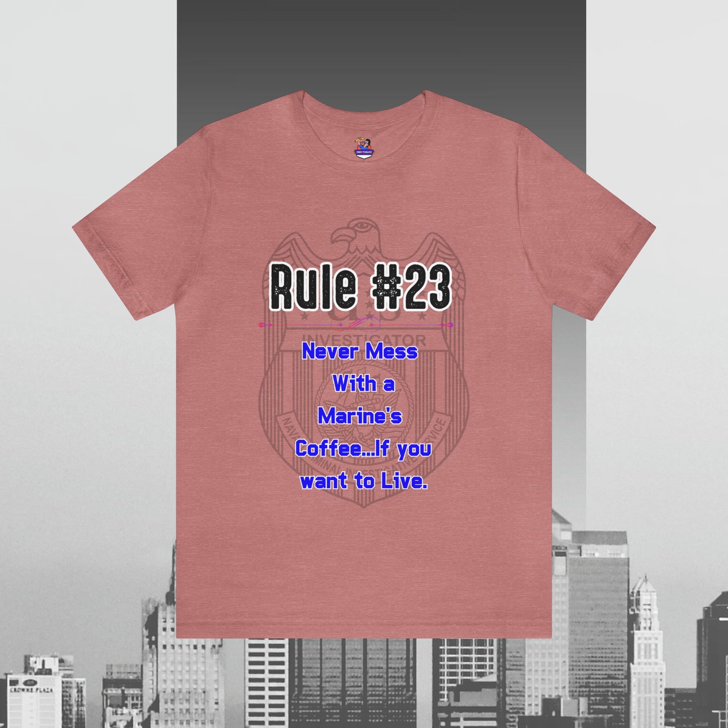 Rules of Gibbs #23 Never Mess with a Marine's Coffee Unisex Jersey Short Sleeve Tee