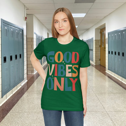 Colorful Good Vibes Only Unisex Jersey Short Sleeve Tee