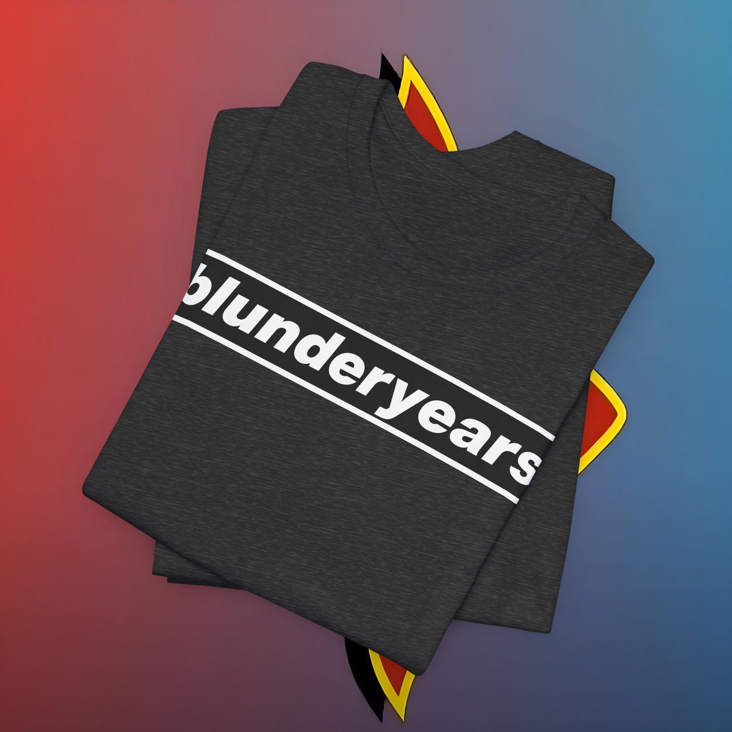 The Blunder Years Tee – Because Regret Looks Better in Cotton