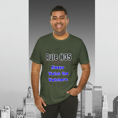 Rules of Gibbs #35 Always Watch the Watchers Unisex Jersey Short Sleeve Tee