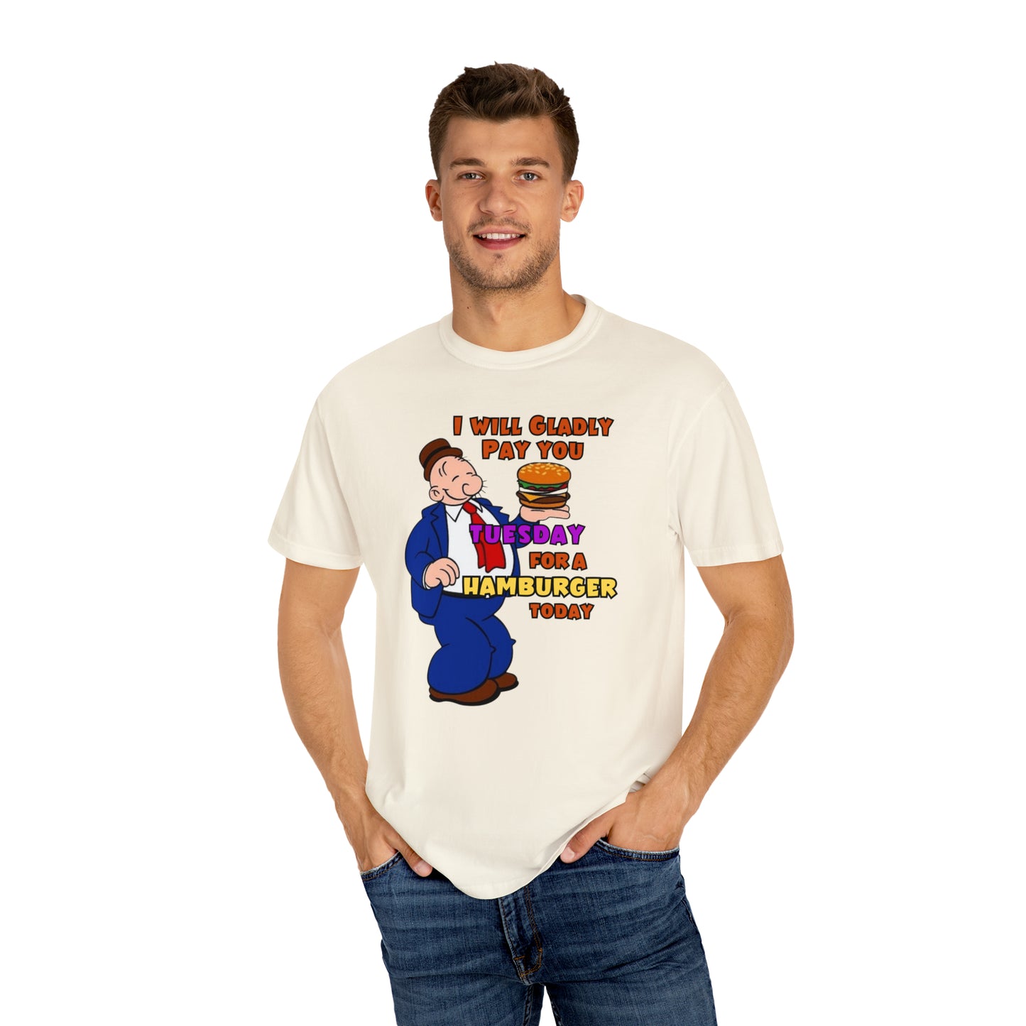 Popeye's Friend Wimpy "Gladly Pay You Tuesday" Unisex Garment-Dyed T-shirt