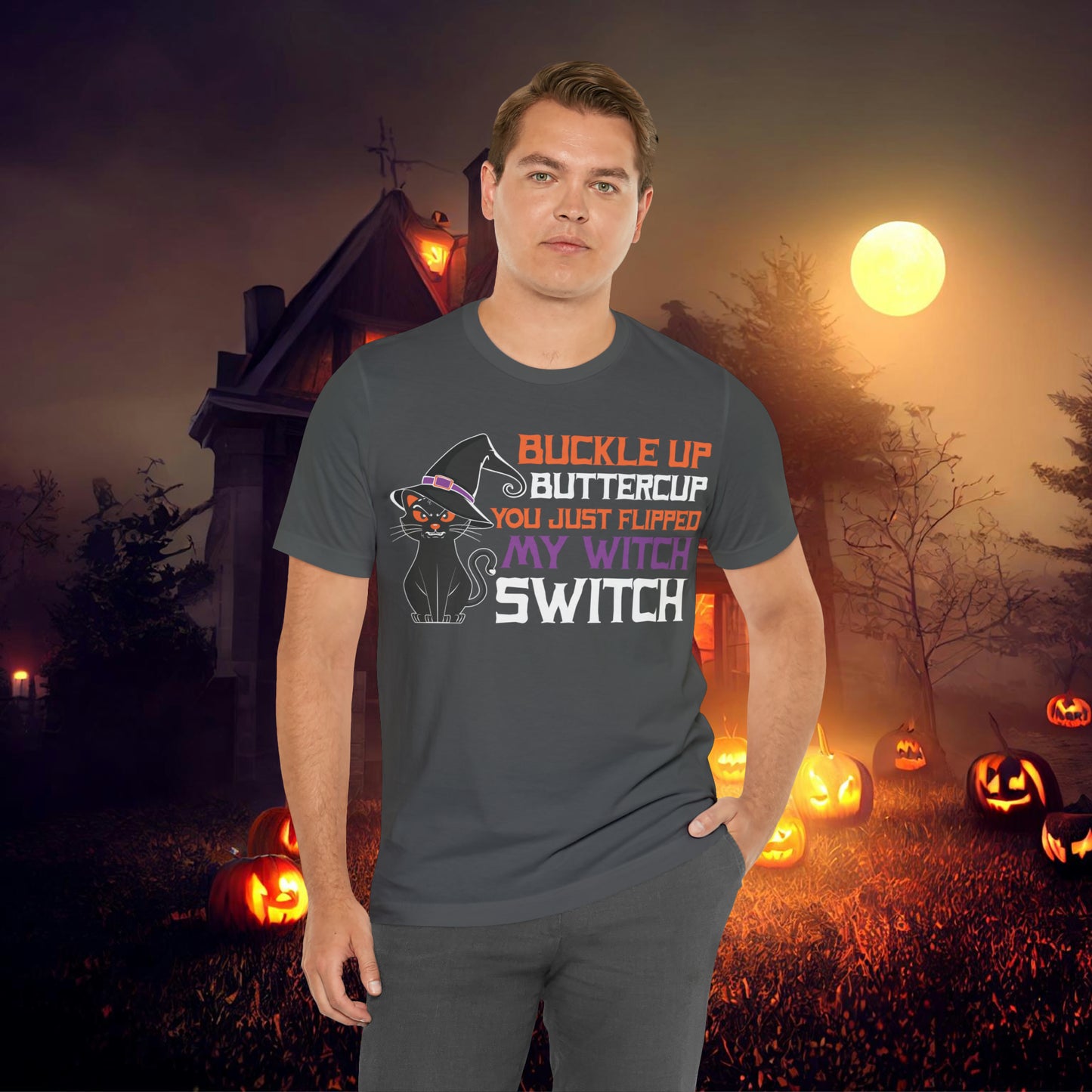 Halloween Buckle up Buttercup you just flipped my Witch Switch Unisex Jersey Short Sleeve Tee Gifts for Her