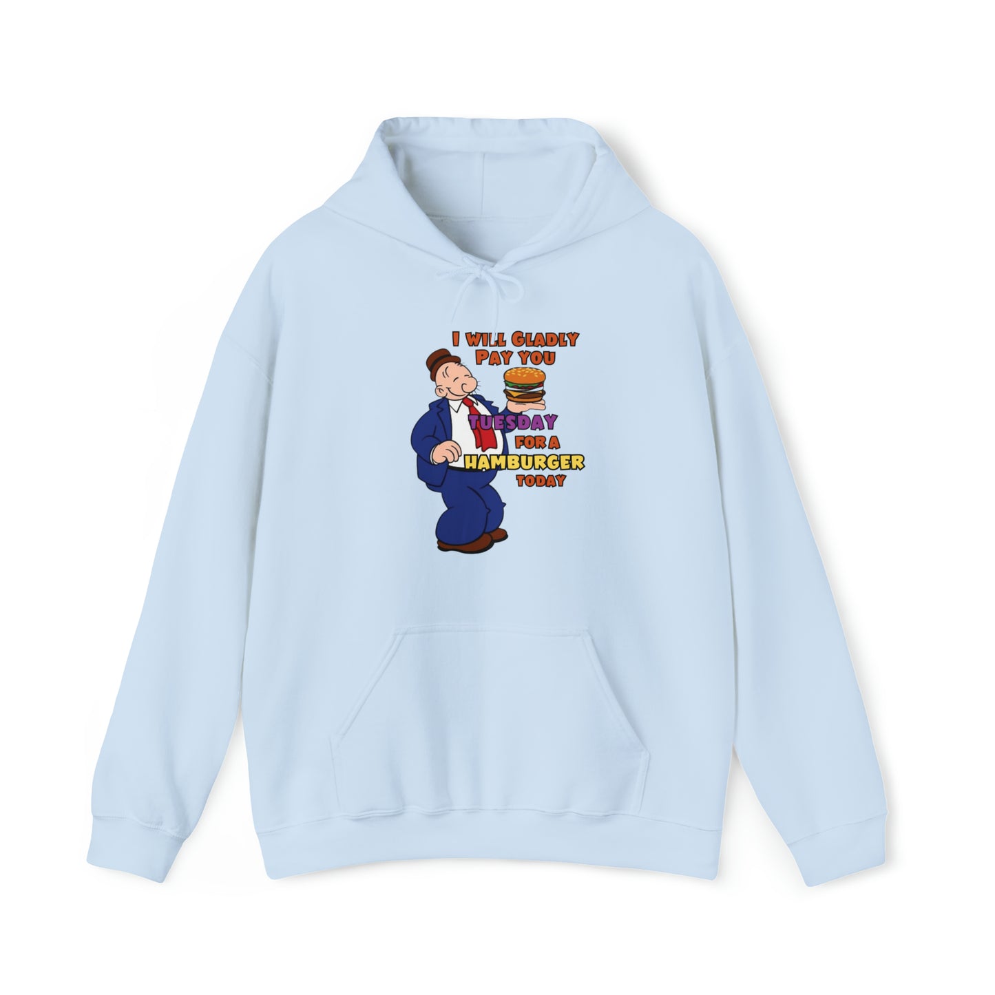 Popeye's Pal Wimpy "I'll gladly pay you Tuesday for a Hamburger Today Unisex Heavy Blend™ Hooded Sweatshirt
