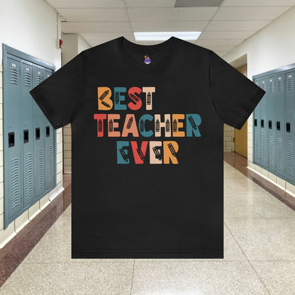 Best Teacher Ever Unisex Jersey Short Sleeve Tee