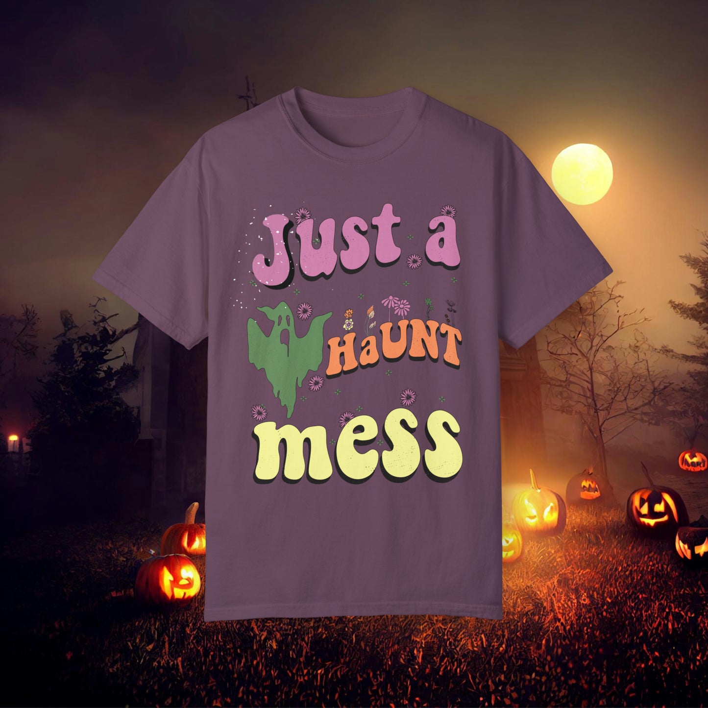 Just a Haunt Mess Retro Halloween Unisex Garment-Dyed T-shirt Gifts for Her Gifts for him