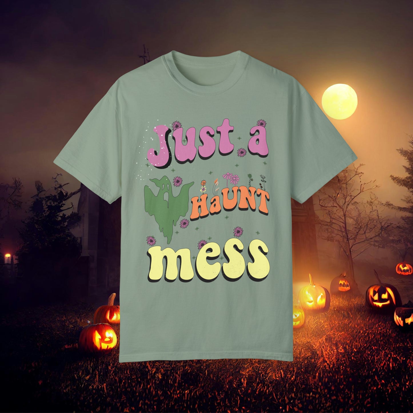 Just a Haunt Mess Retro Halloween Unisex Garment-Dyed T-shirt Gifts for Her Gifts for him