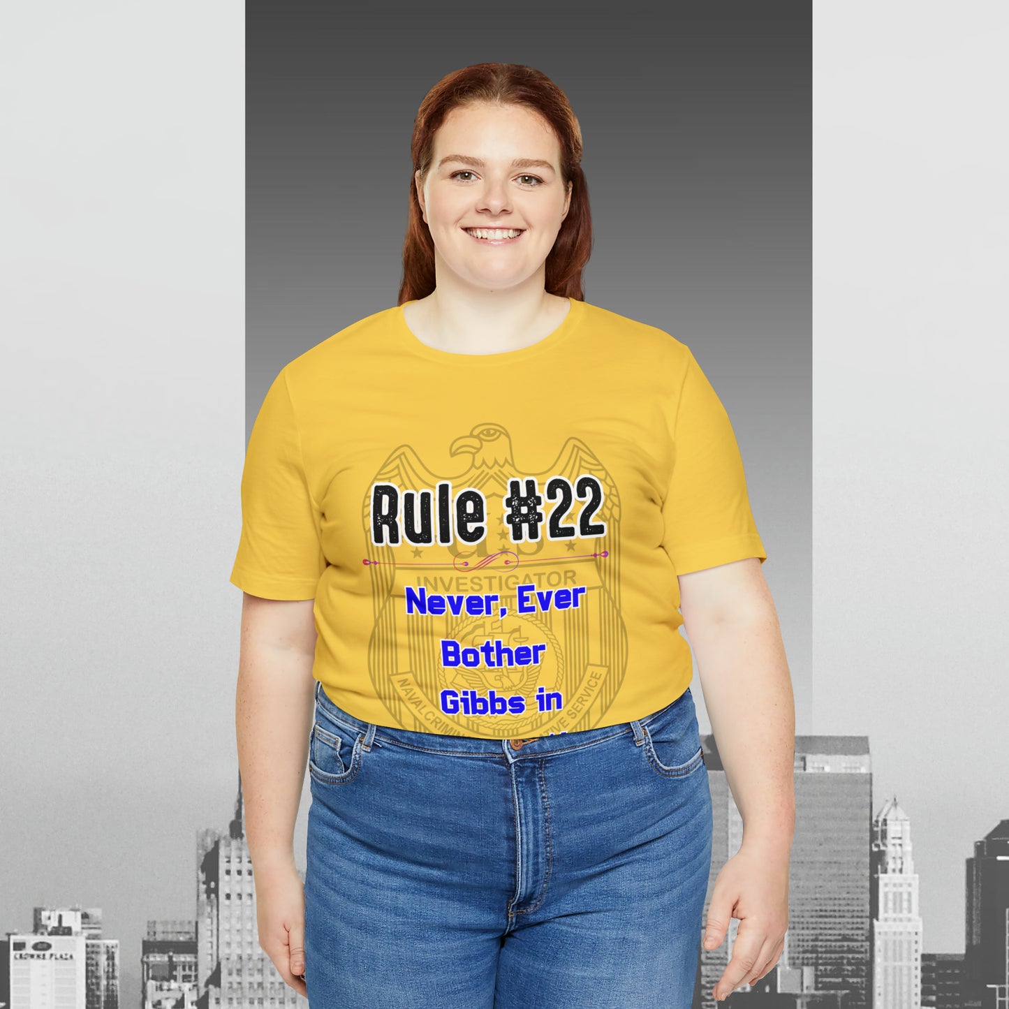 Rules of Gibbs #22 Never, ever bother Gibbs in interrogation Unisex Jersey Short Sleeve Tee