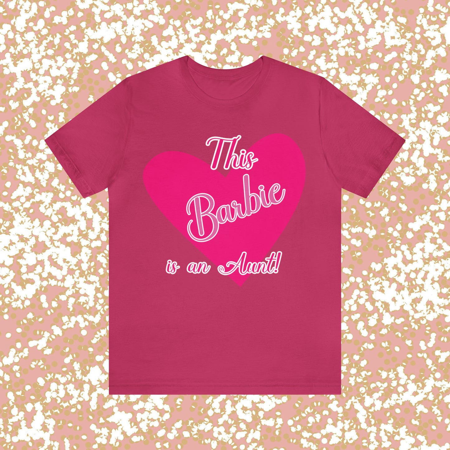 This Barbie is an Aunt Unisex Jersey Short Sleeve Tee Gifts for her