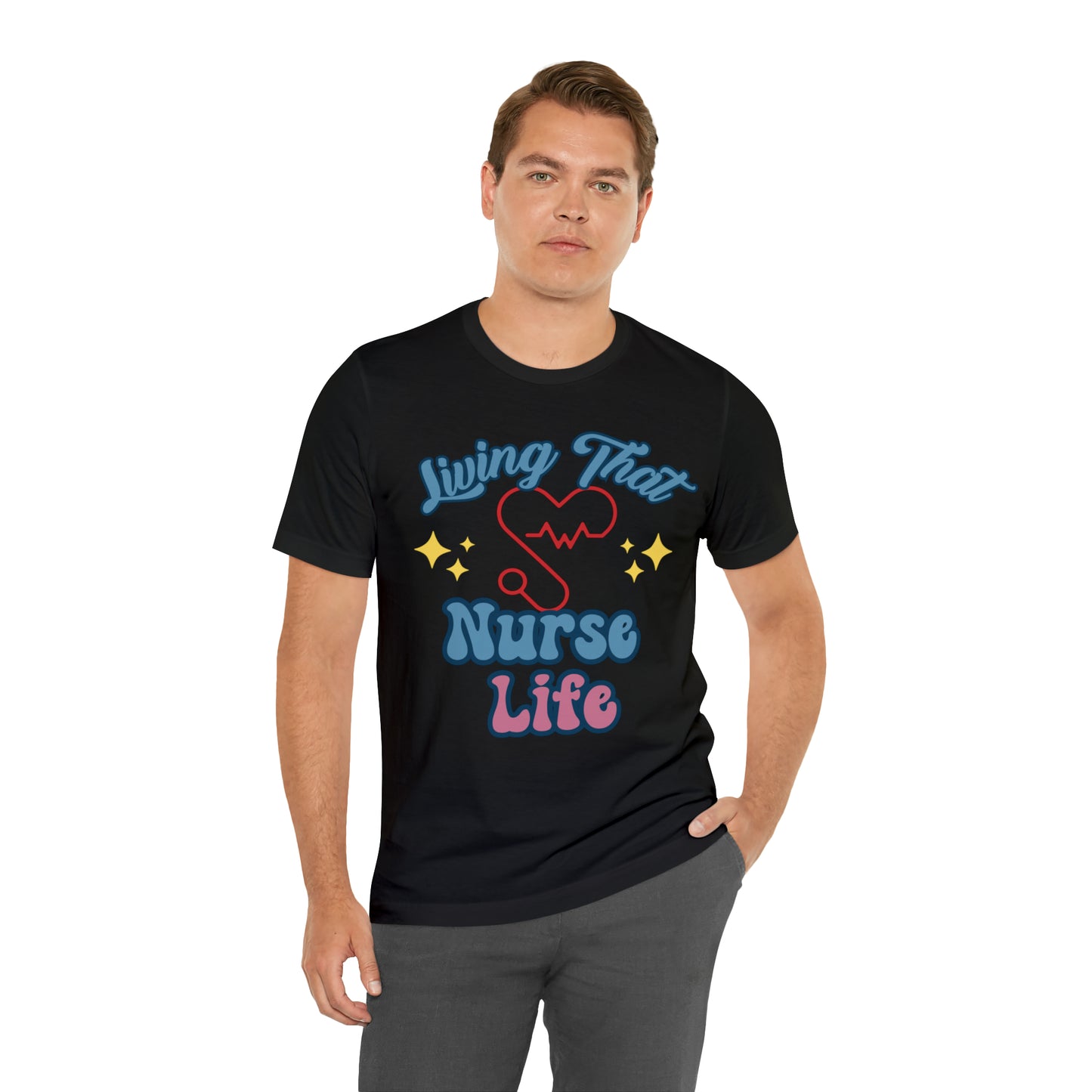 Living the Nurse Life, Comfy and Stylish Nurse T-Shirt:Gift for Medical Professionals and Nursing Students, Various Sizes Available"