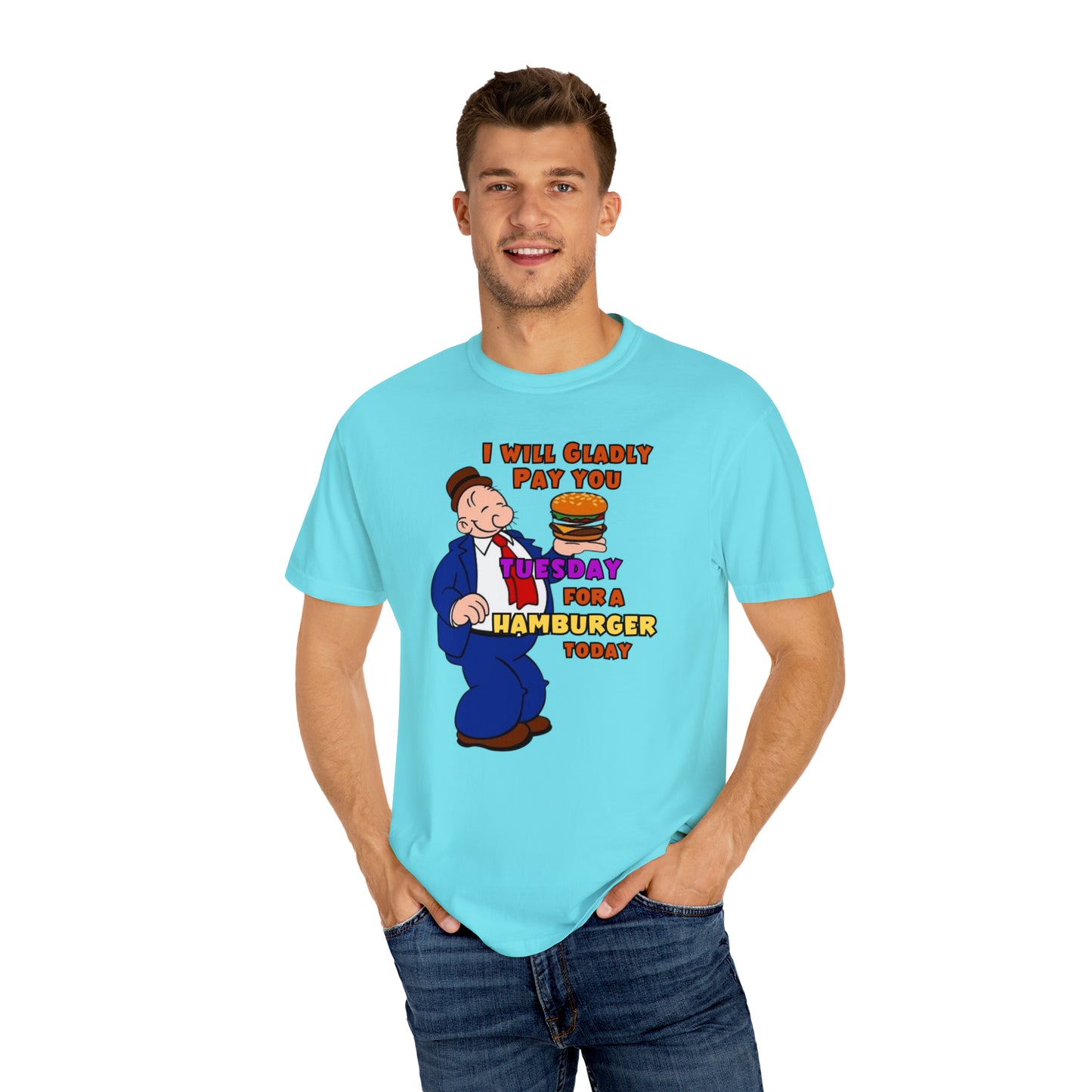 Popeye's Friend Wimpy "Gladly Pay You Tuesday" Unisex Garment-Dyed T-shirt