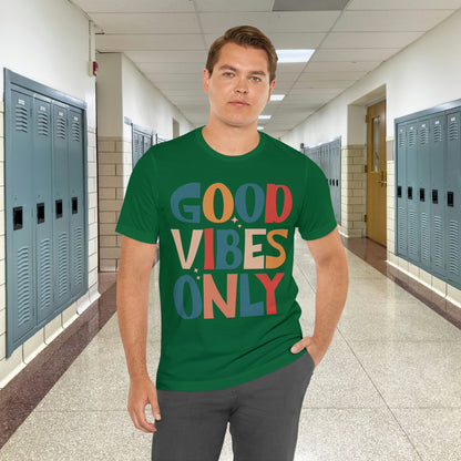 Colorful Good Vibes Only Unisex Jersey Short Sleeve Tee