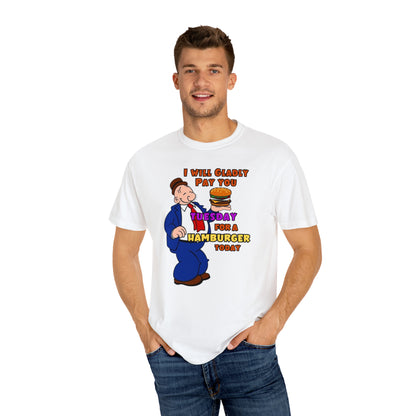 Popeye's Friend Wimpy "Gladly Pay You Tuesday" Unisex Garment-Dyed T-shirt