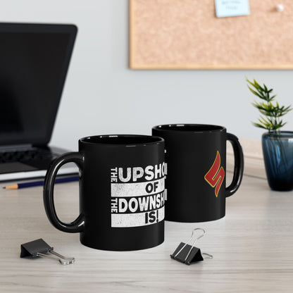 The Upshot of the Downshot Is 11 Oz or 15 Oz Black Mug
